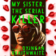 Illustration for article titled The bold and bloody iMy Sister, The Serial Killer/i asks: What does one owe family?